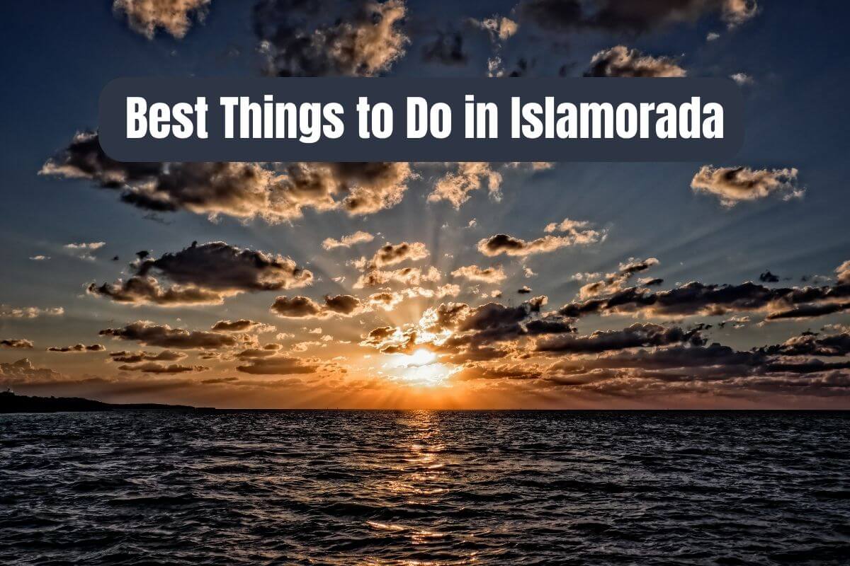 Graphic reading Best Things to do in Islamorada.