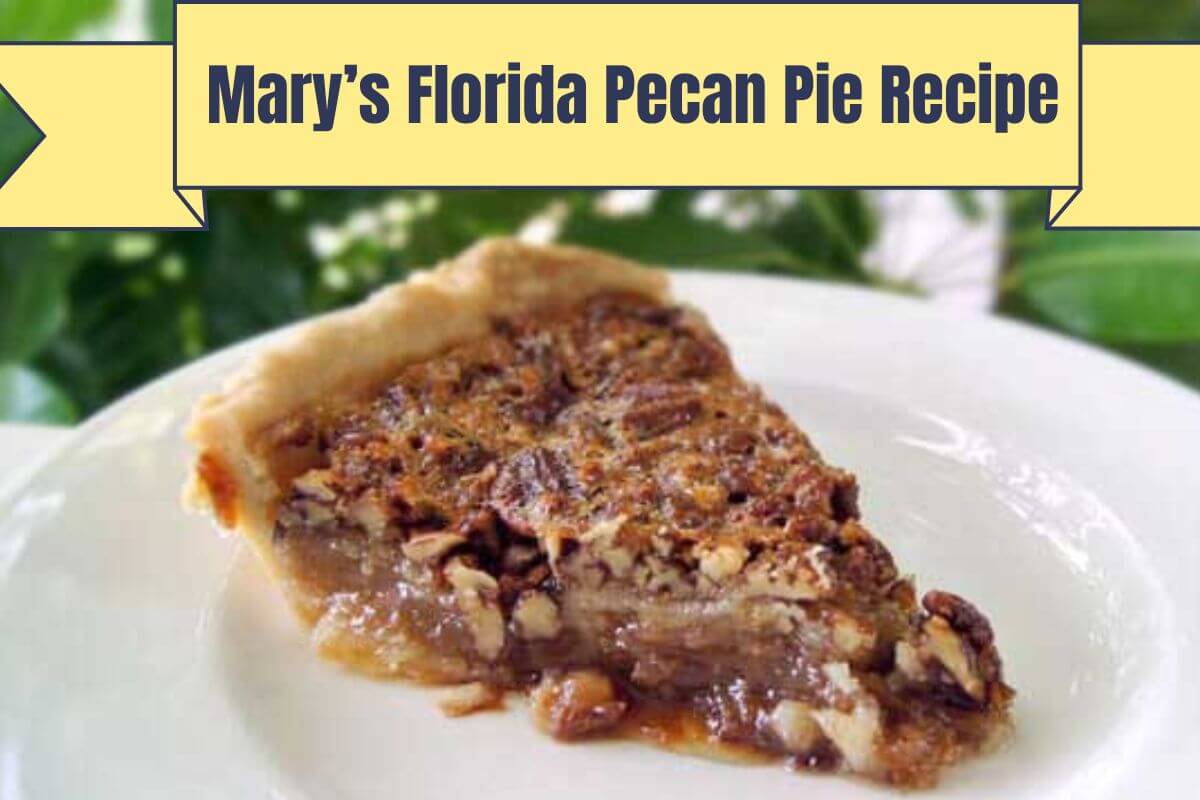 Marys Florida Pecan Pie Recipe