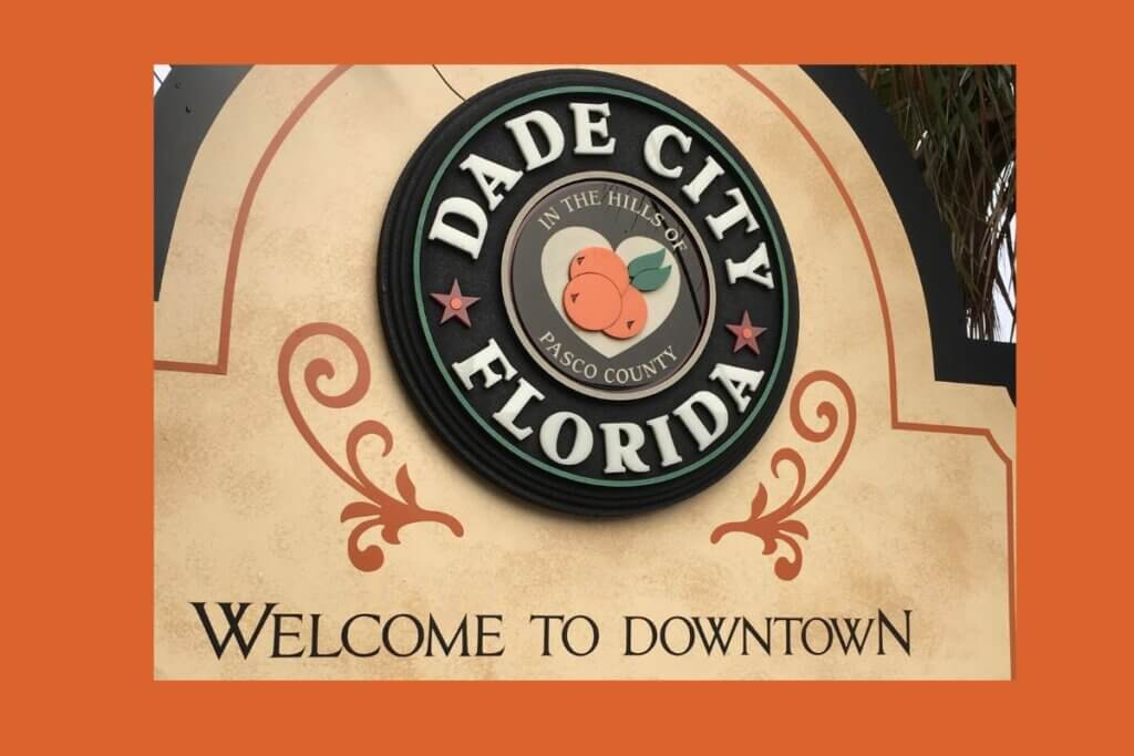 Welcome to Downtown Dade CIty Florida sign