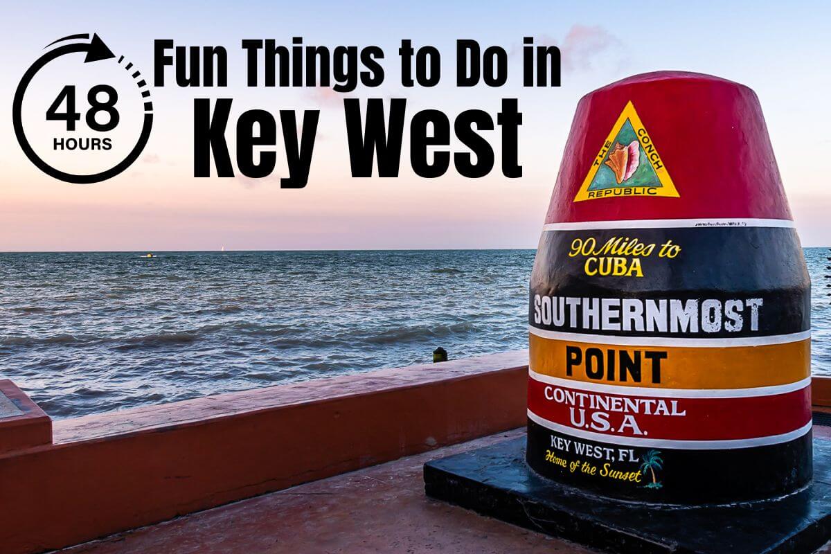 A Fun-Filled Weekend of Fun Things to Do in Key West