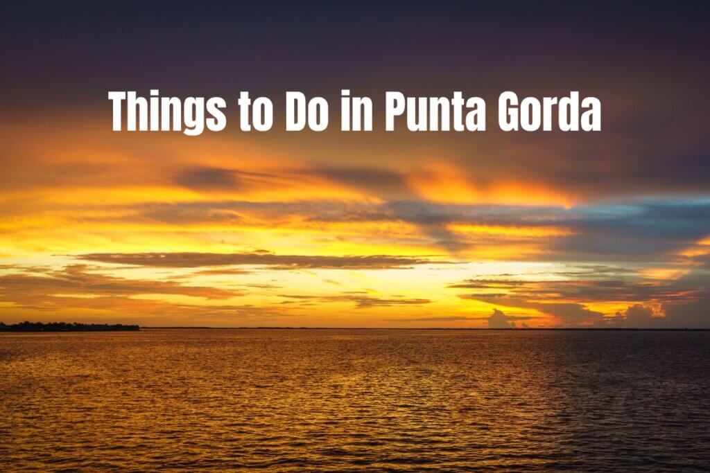 Things to Do in Punta Gorda
