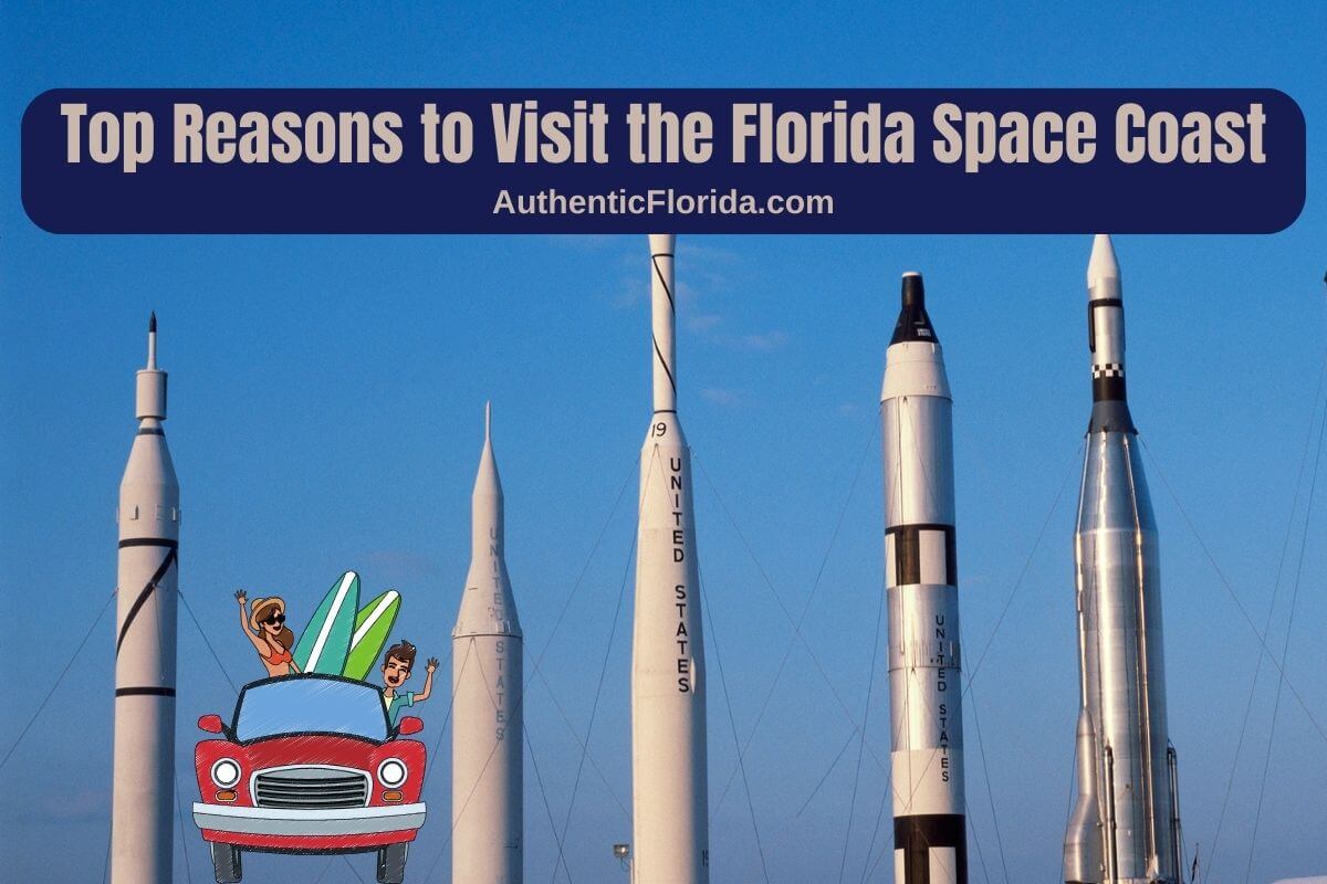 Reasons to Visit the Florida Space Coast 2023