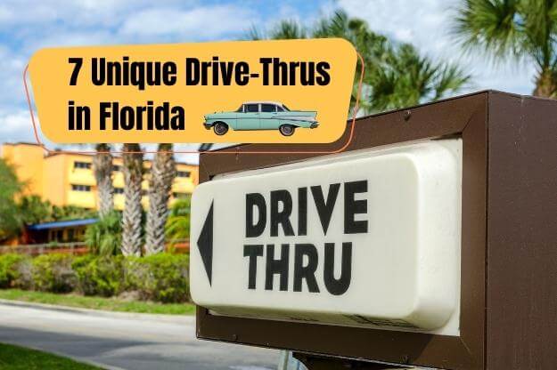 7 uniques drive-thrus in Florida