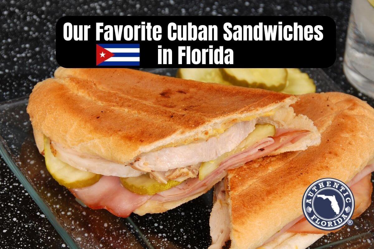Favorite Cuban Sandwiches in Florida 2023 Final