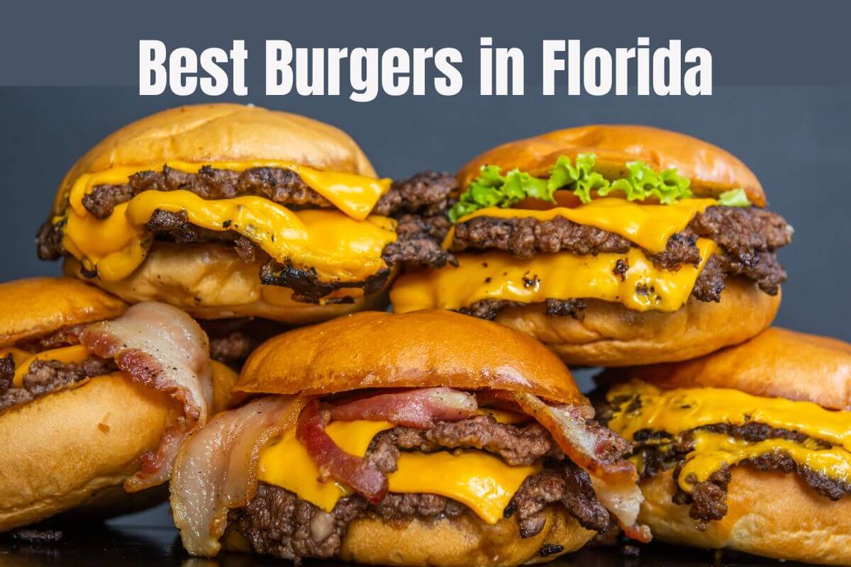 Best Burgers in Florida according to Authentic Florida