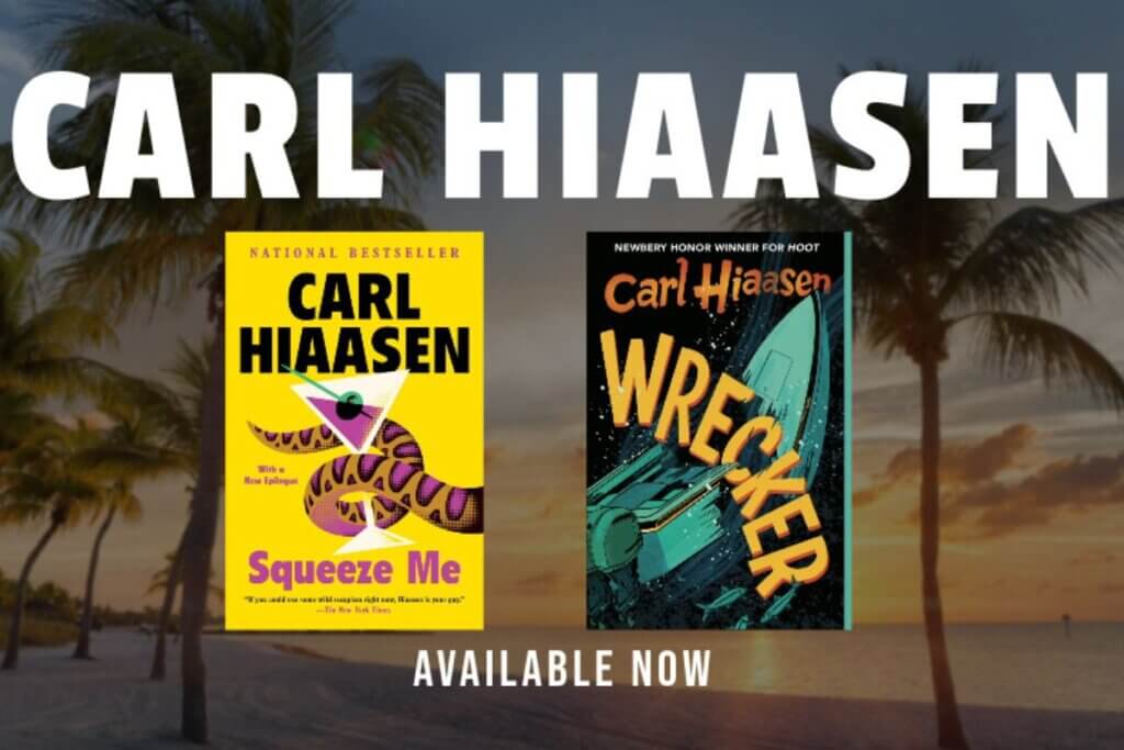 Carl Hiaasen's Two Latest Books: Squeeze Me and Wrecker