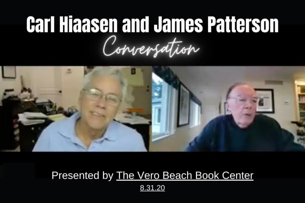 Carl Hiaasen and James Patterson on Zoom