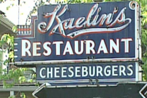Sign that reads Kaelin's Restaurant Cheeseburgers. 