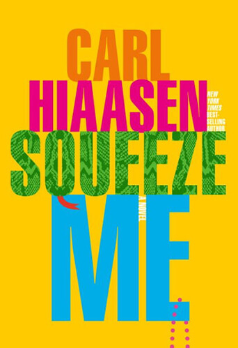 Photo of Squeeze Me by Carl Hiaasen