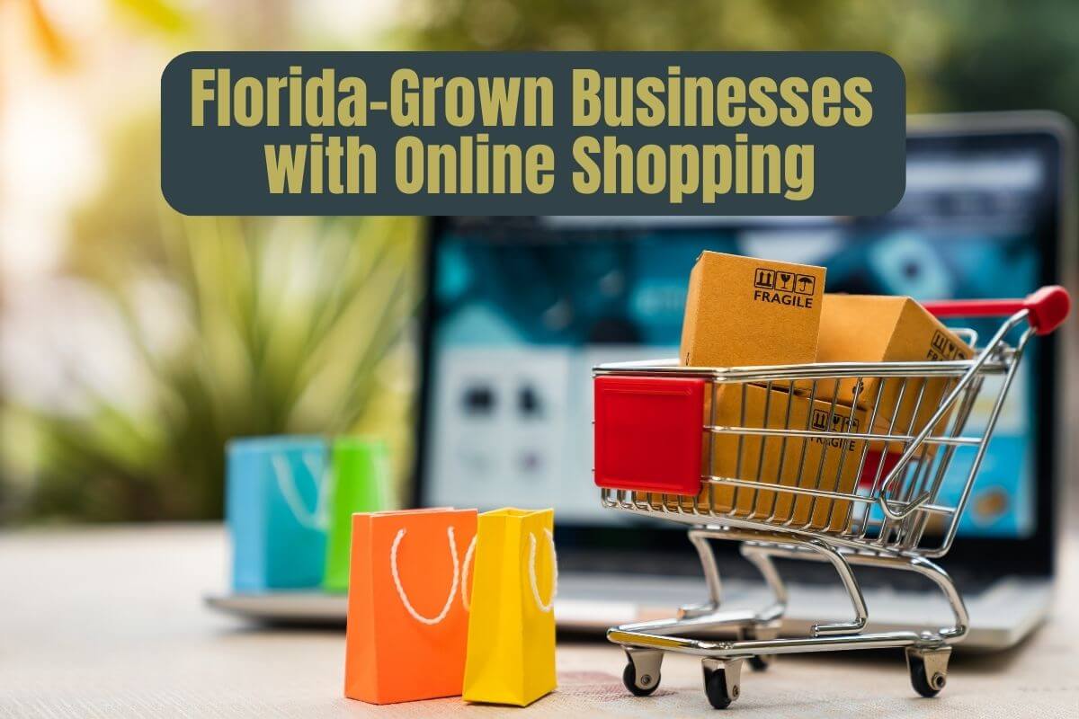Florida-Grown Businesses with Online Shopping