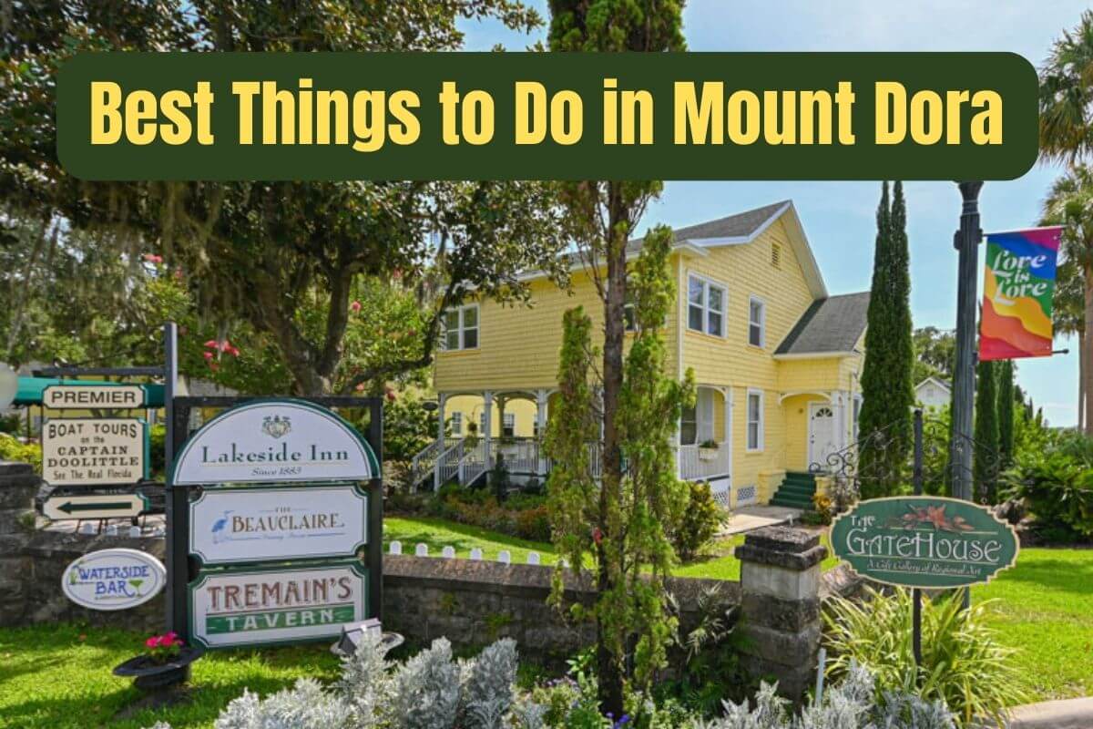 Fun things to do in Mount Dora text on an image of The Gate House.