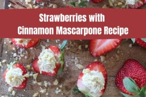 Strawberries with Cinnamon Mascarpone Recipe