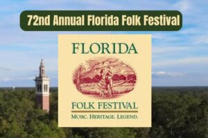 72nd Annual Florida Folk Festival 2024