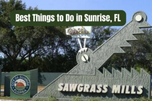 Best Things to Do in Sunrise, FL