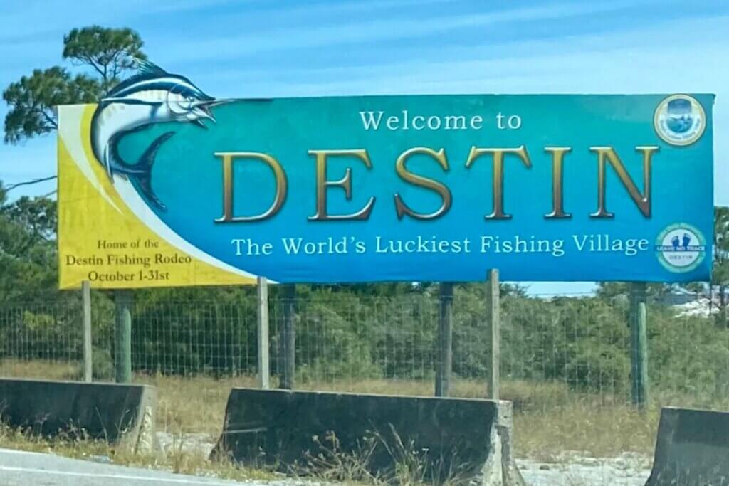 Welcome to Destin sign
