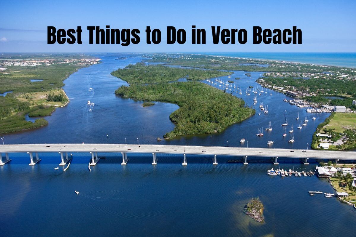 Best Things to Do in Vero Beach