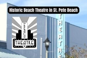 Historic Beach Theatre in St. Pete Beach