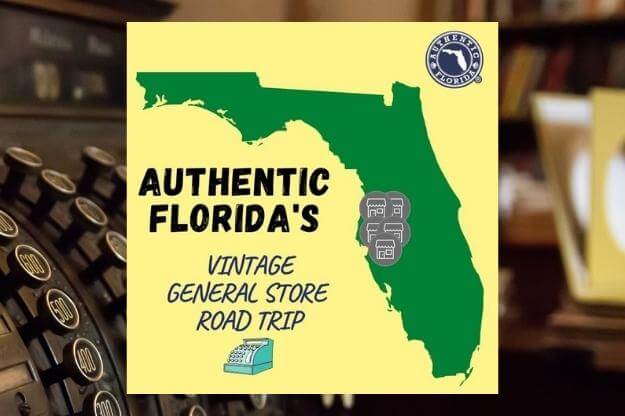 Photo and graphic of vintage general store road trip in Central West Florida