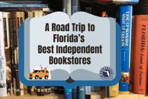 Road Trip to the Best Independent Bookstores in Florida 2023