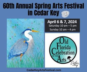 60th Annual Spring Art Festival in Cedar Key