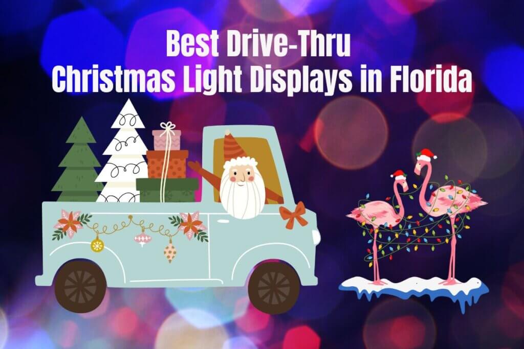 12+ Best DriveThru Christmas Light Displays in Florida (2024))