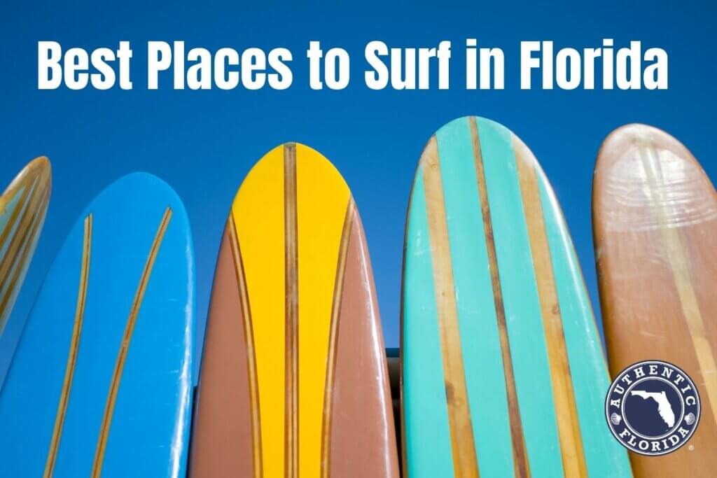 14 Best Surfing Beaches in Florida (2024) • Authentic Florida