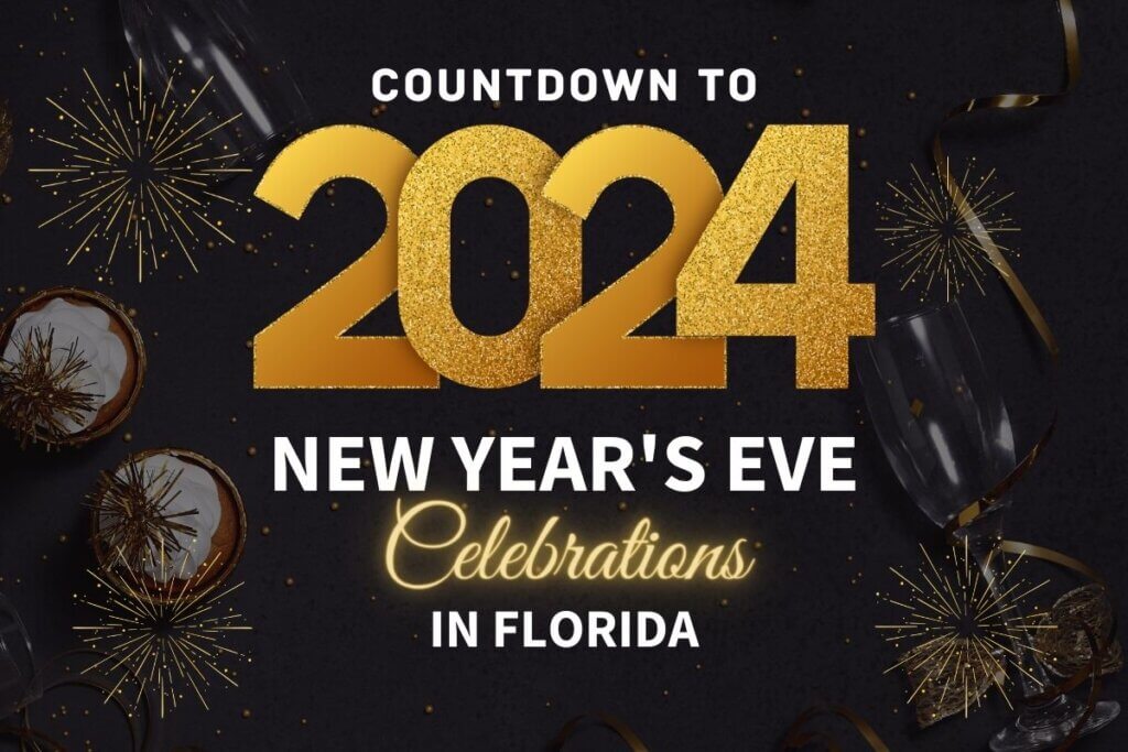 Countdown to 2024 NYE Celebrations in Florida