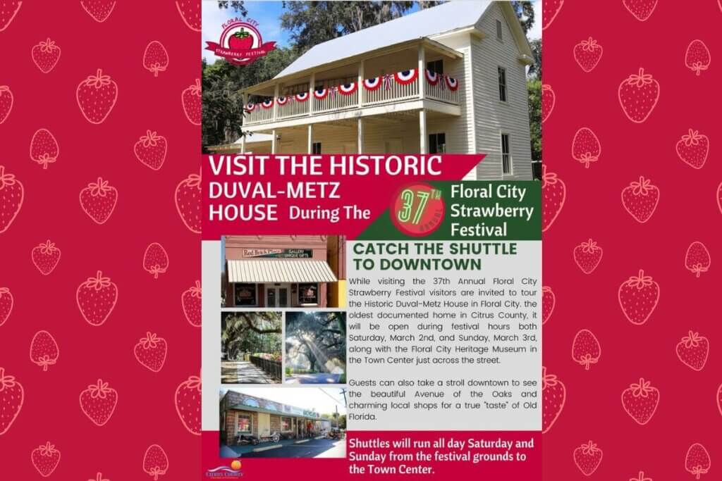 Historic Duval Metz House and Floral City Strawberry Festival