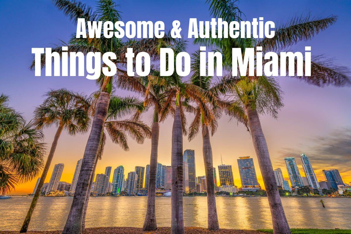 Awesome & Authentic Things to do in Miami promotional graphic