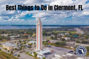 Best Things to Do in Clermont