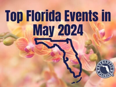11 Top Florida Events in May 2024