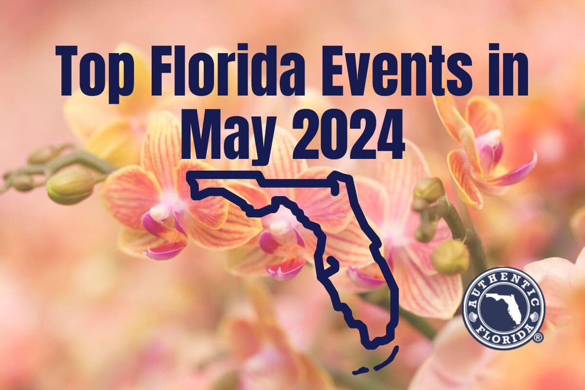 Top Florida Events in May 2024