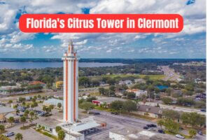 Florida's Citrus Tower in Clermont