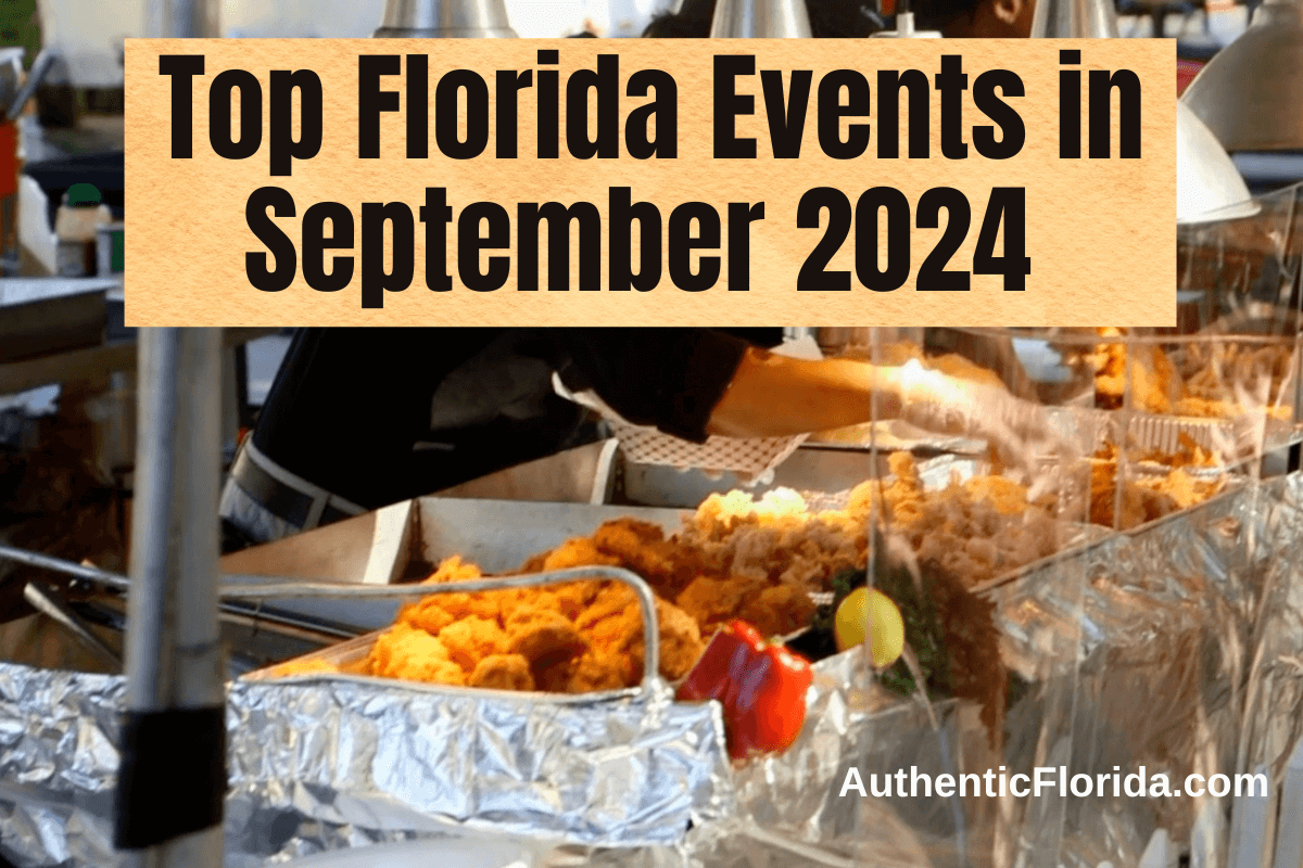 12 Top Florida Events in September 2024 • Authentic Florida