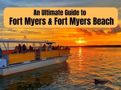 An Ultimate Guide to Fort Myers & Fort Myers Beach (2024)