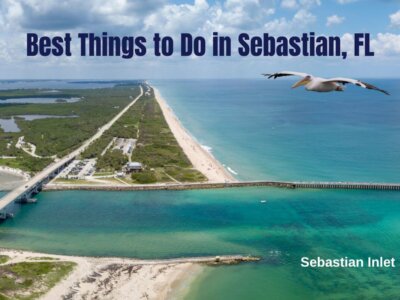 14 Best Things to Do in Sebastian, FL (2024)