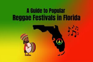 A Guide to Popular Reggae Festivals in Florida