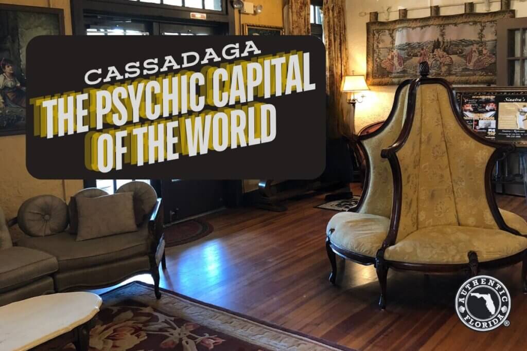 Cassadaga, the Psychic Capital of the World