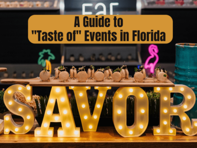 A Guide to 2026 “Taste of” Events in Florida