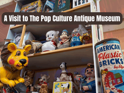 A Visit to The Pop Culture Antique Museum in Englewood, FL